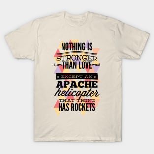 Apache Helicopter Slogan T-Shirt